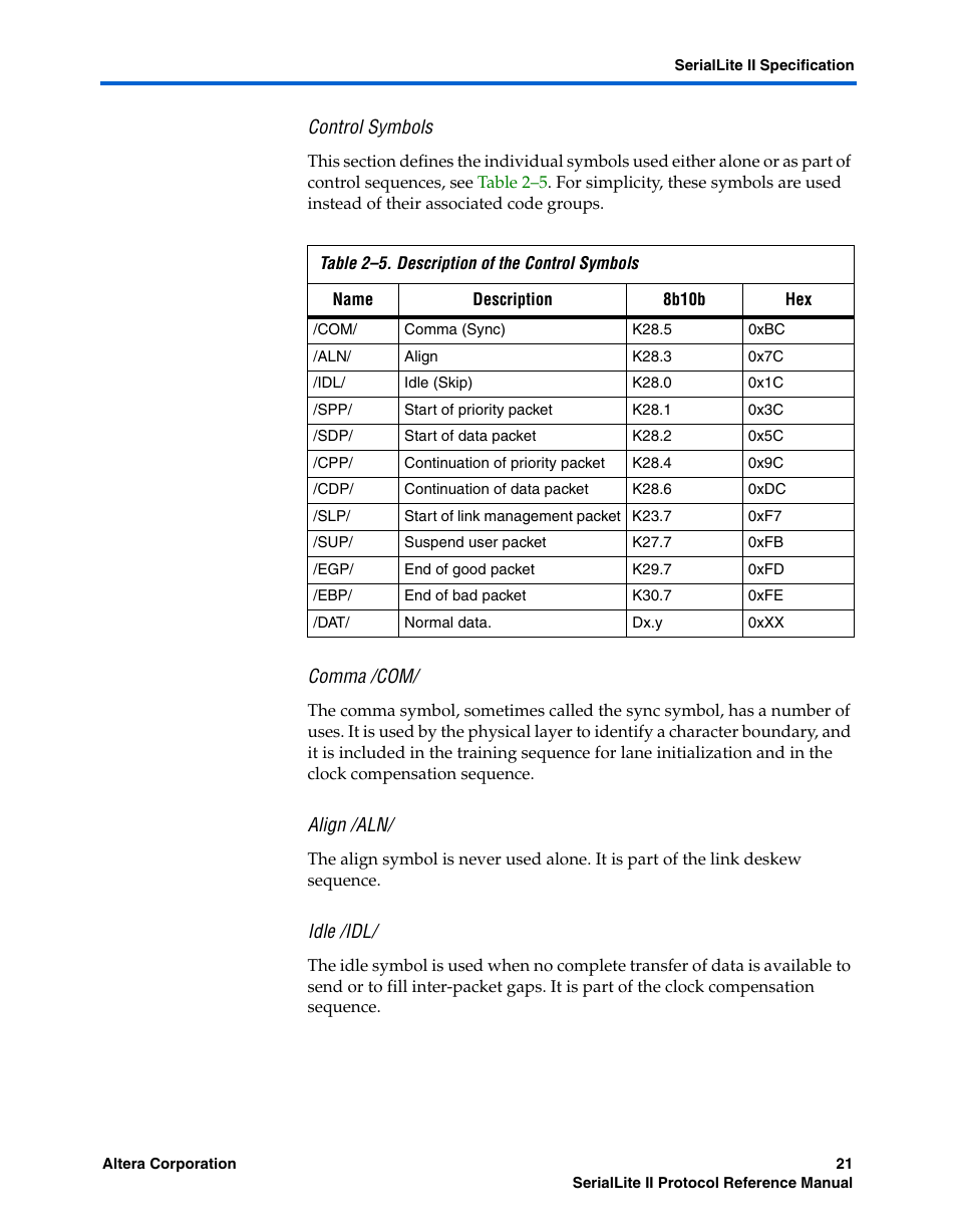 Control symbols, Comma /com, Align /aln | Idle /idl | Altera SerialLite II Protocol User Manual | Page 21 / 84
