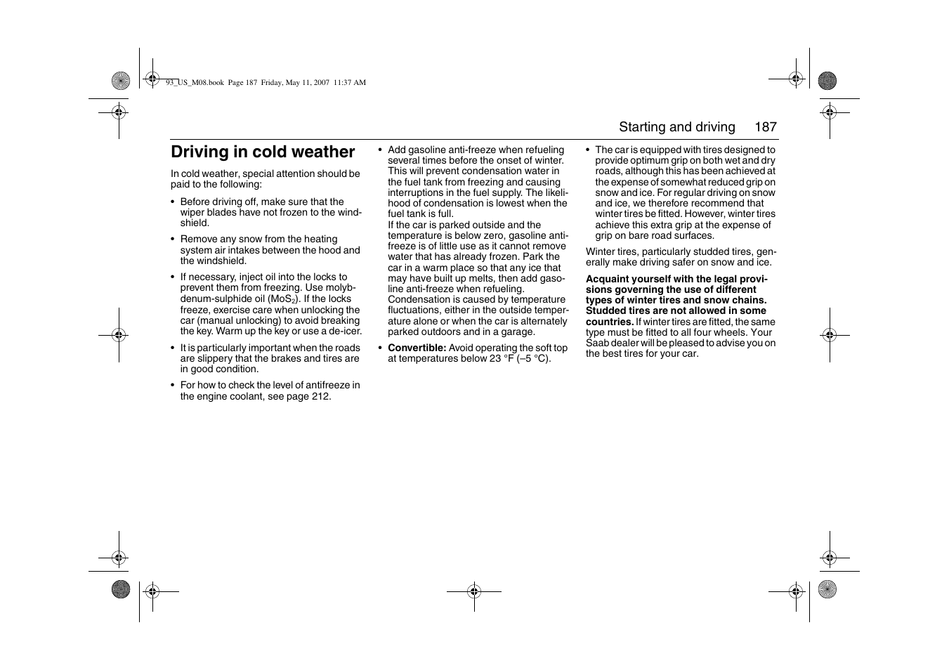 Driving in cold weather | Saab 2008 9-3 User Manual | Page 187 / 320