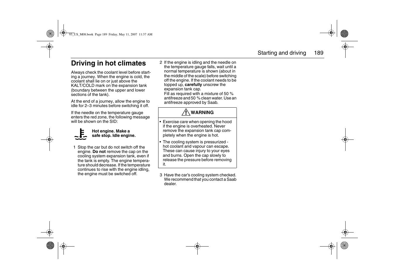 Driving in hot climates | Saab 2008 9-3 User Manual | Page 189 / 320