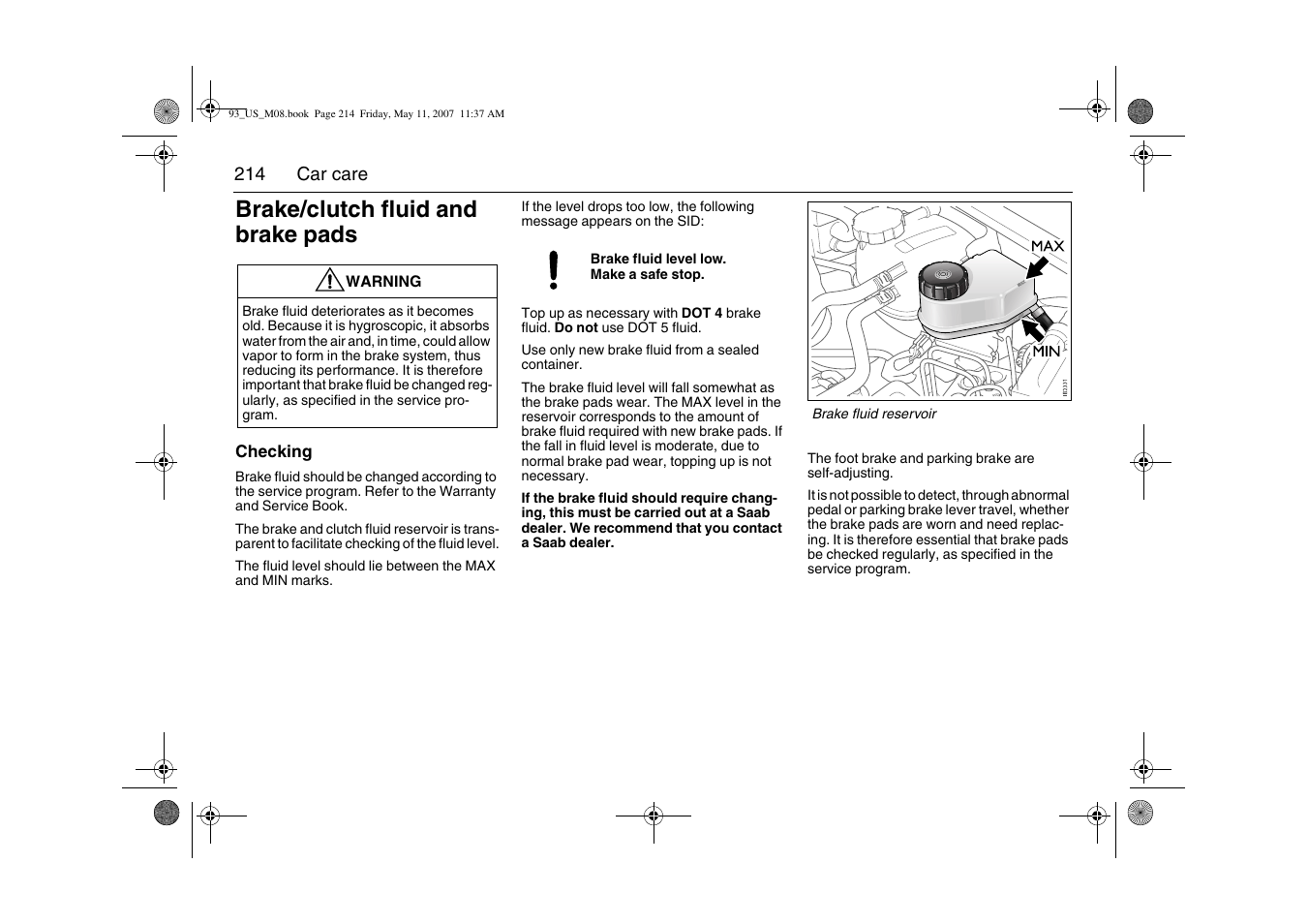 Brake/clutch fluid and brake pads | Saab 2008 9-3 User Manual | Page 214 / 320