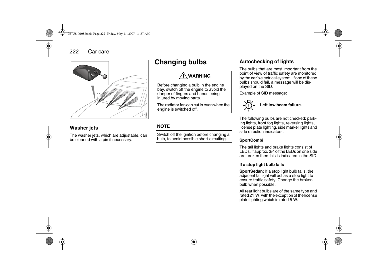 Changing bulbs | Saab 2008 9-3 User Manual | Page 222 / 320