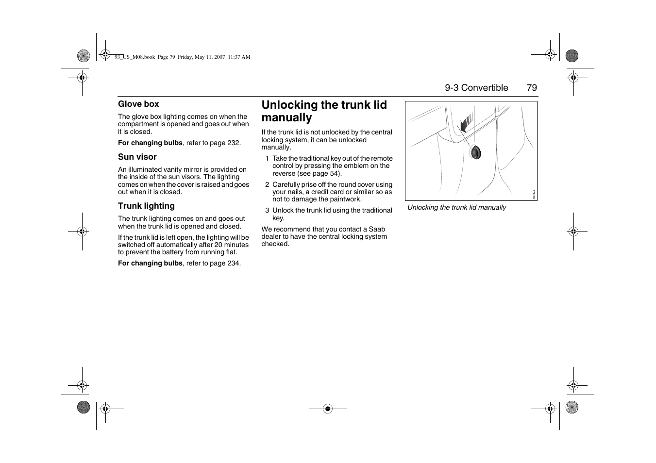 Unlocking the trunk lid manually | Saab 2008 9-3 User Manual | Page 79 / 320