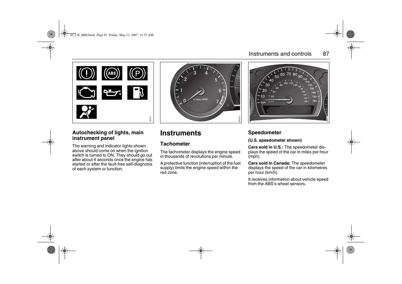 Instruments | Saab 2008 9-3 User Manual | Page 87 / 320