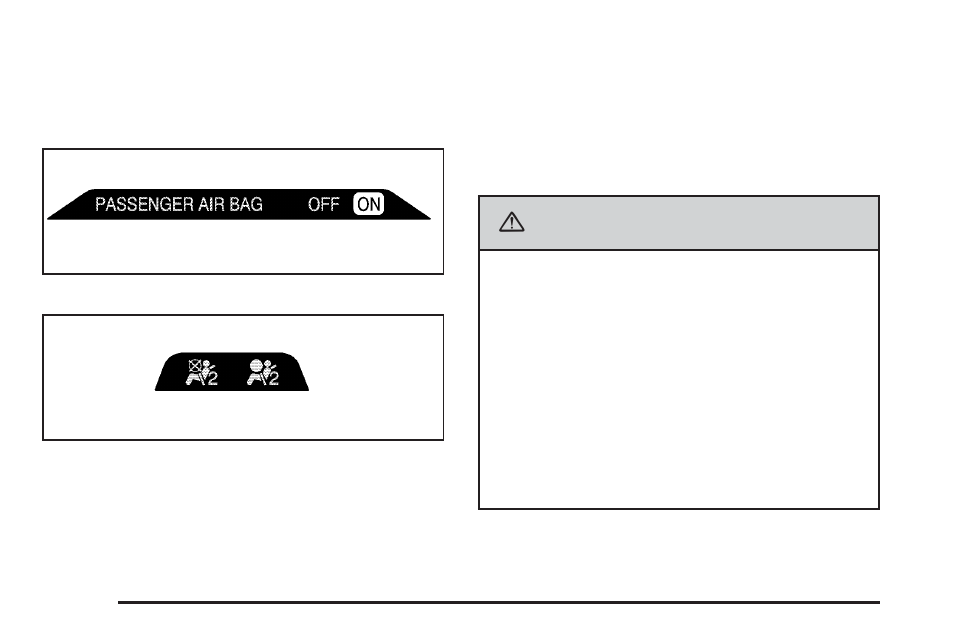 Passenger airbag status indicator, Passenger airbag status indicator -30, Caution | Saab 2006 9-7X User Manual | Page 160 / 434