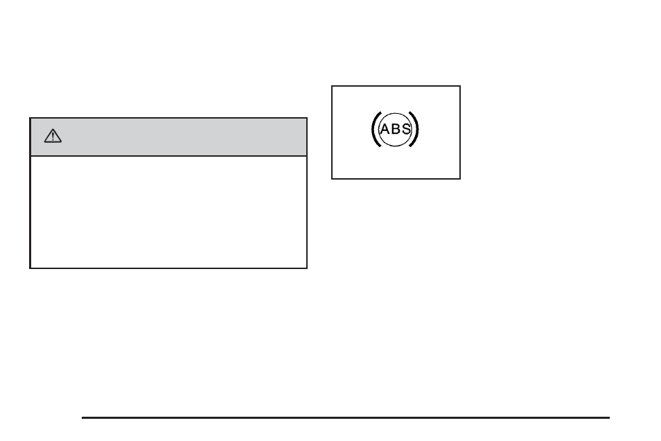 Anti-lock brake system warning light, Anti-lock brake system warning light -34, Caution | Saab 2006 9-7X User Manual | Page 164 / 434
