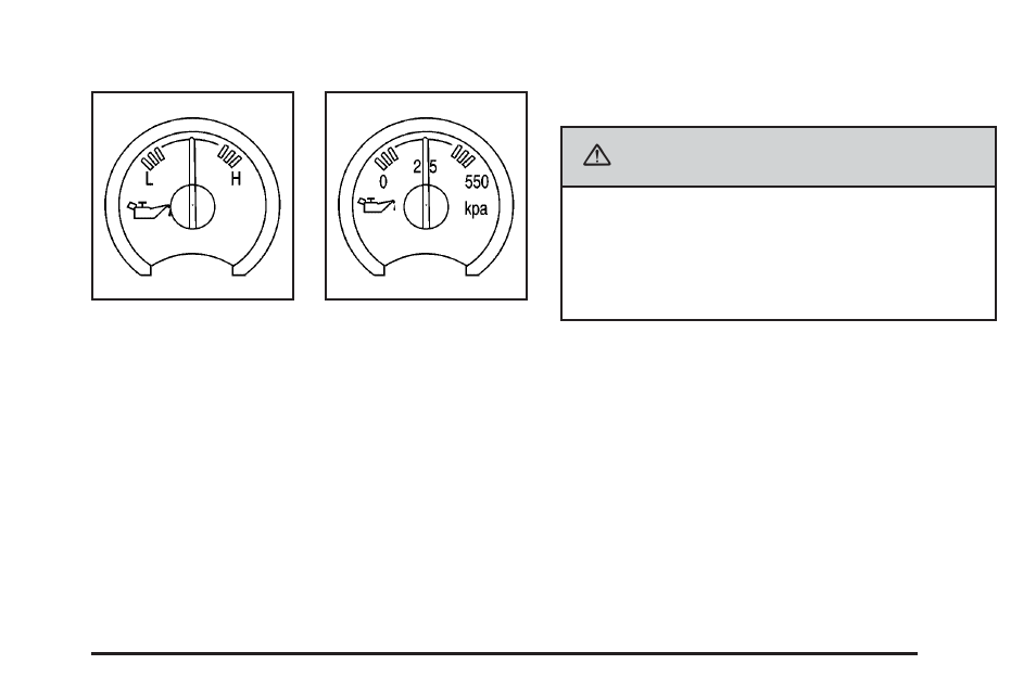 Oil pressure gage, Oil pressure gage -39, Caution | Saab 2006 9-7X User Manual | Page 169 / 434
