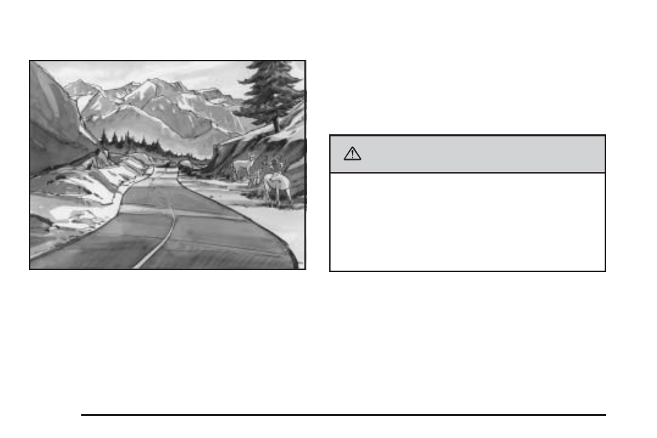 Hill and mountain roads, Hill and mountain roads -26, Caution | Saab 2006 9-7X User Manual | Page 256 / 434