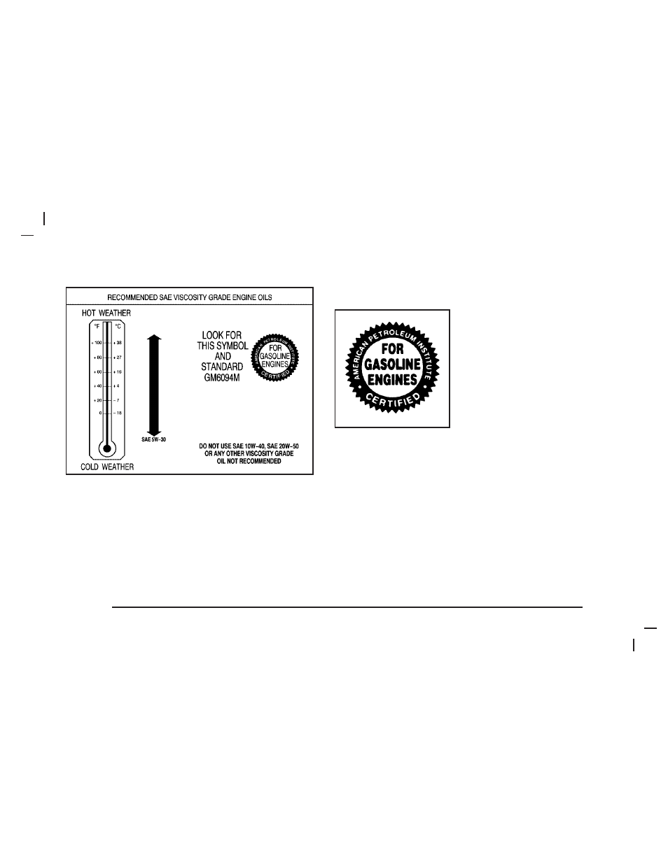 What kind of engine oil to use | Saab 2005 9-7X User Manual | Page 268 / 398