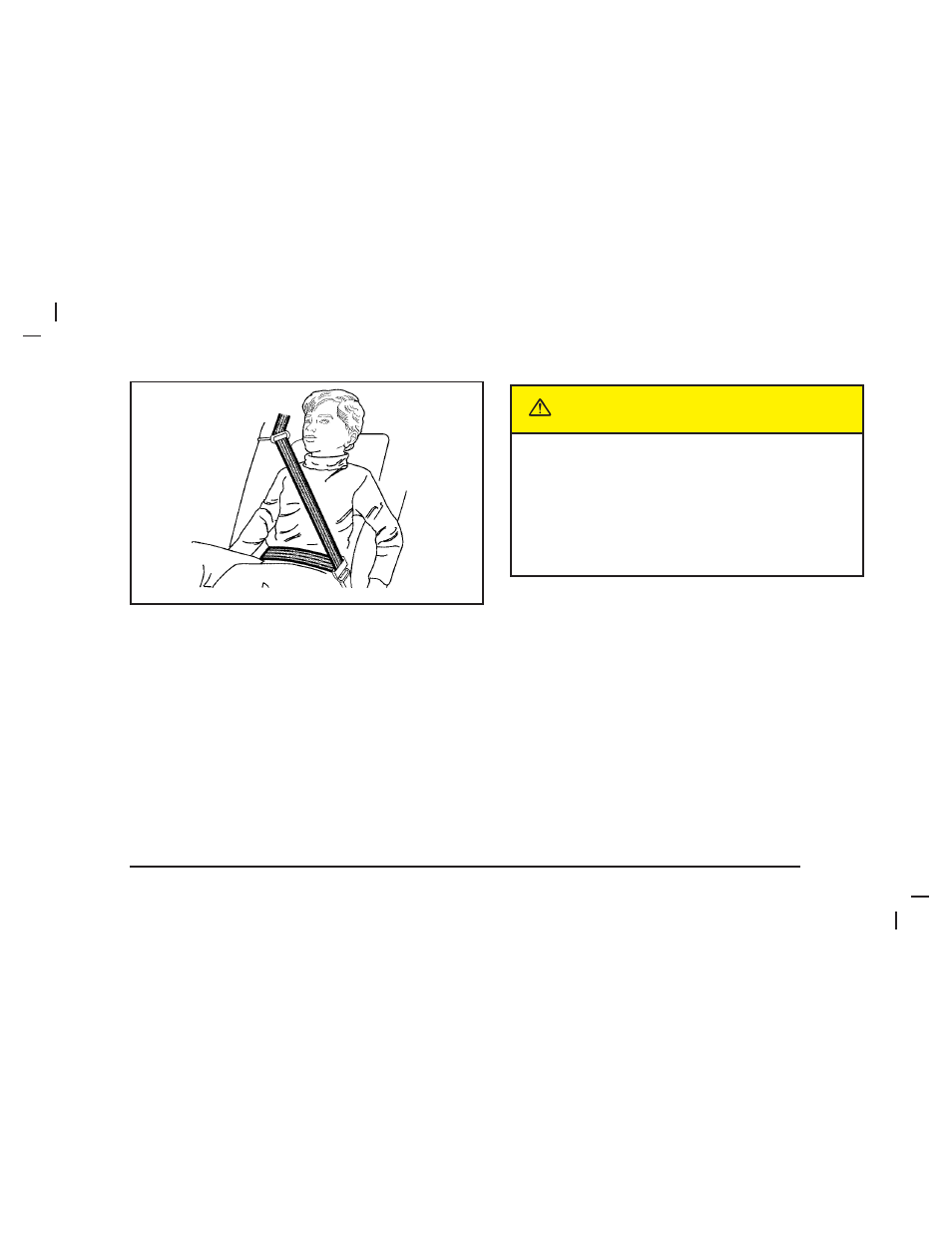 Caution | Saab 2005 9-7X User Manual | Page 29 / 398