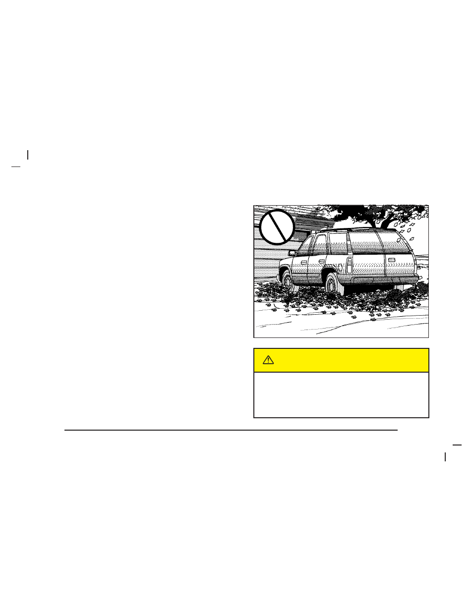 Caution, Shifting out of park (p), Parking over things that burn | Saab 2005 9-7X User Manual | Page 95 / 398
