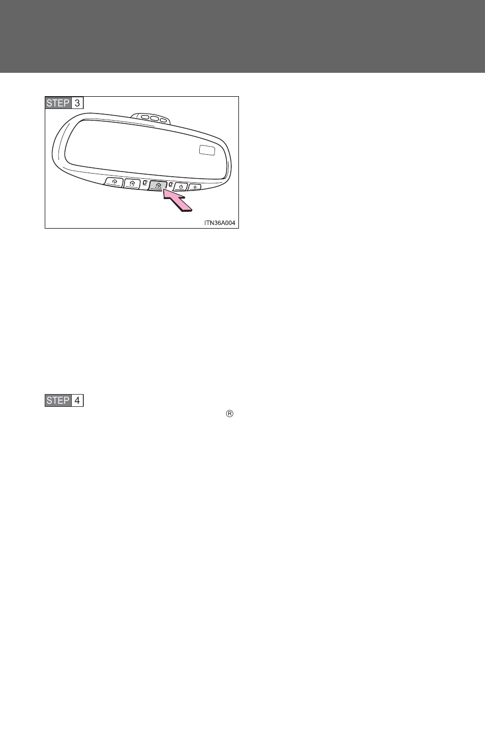 Test the operation of the homelink, By pressing the newly programmed button, Buttons | TOYOTA 2012 Avalon User Manual | Page 354 / 548