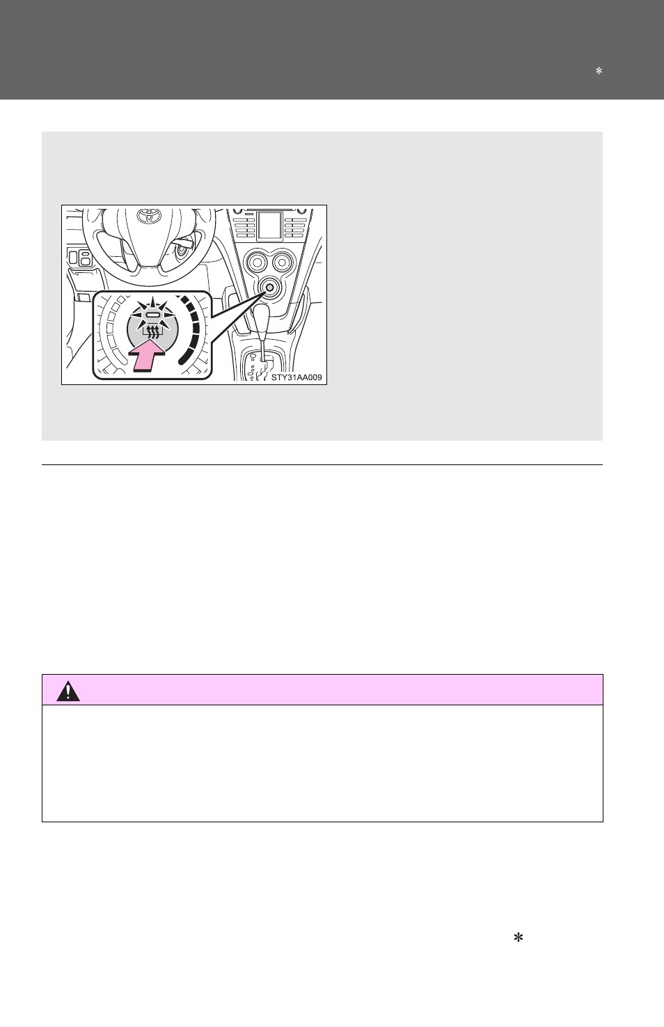 The engine switch is in the on position, Rear window and outside rear view mirror defoggers | TOYOTA 2011 Yaris Sedan User Manual | Page 186 / 406