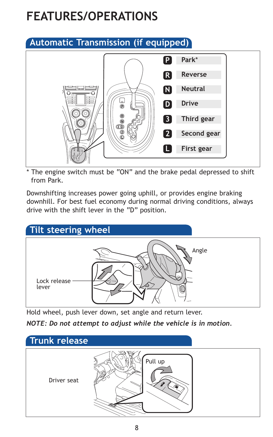 Features/operations, Automatic transmission (if equipped), Tilt steering wheel | Pa wi, Trunk release | TOYOTA 2011 Yaris Sedan User Manual | Page 29 / 406