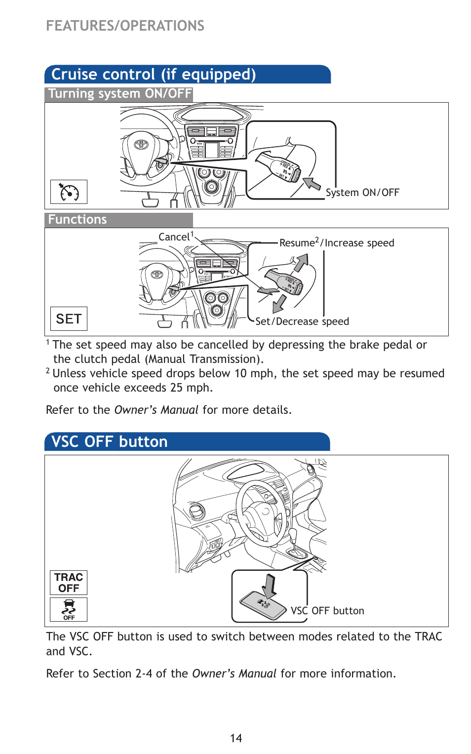 Cruise control (if equipped), Vsc off button, Features/operations | TOYOTA 2011 Yaris Sedan User Manual | Page 35 / 406