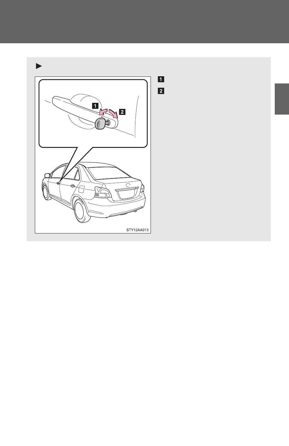 Vehicles without power door lock | TOYOTA 2011 Yaris Sedan User Manual | Page 43 / 406