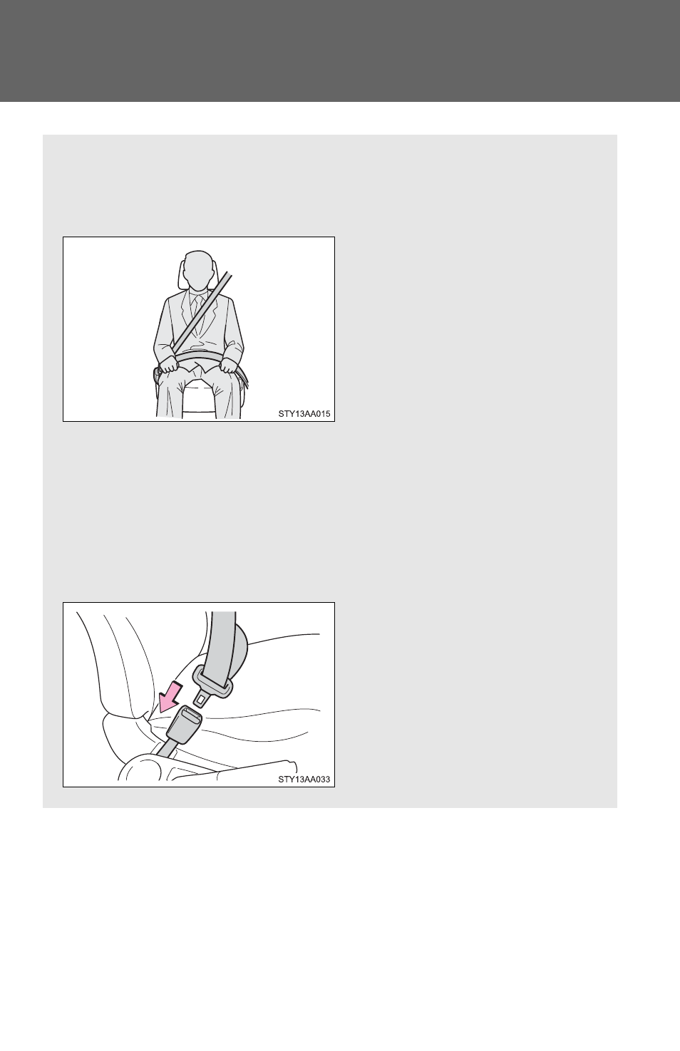 N correct use of the seat belts, N fastening and releasing the seat belt, Seat belts | TOYOTA 2011 Yaris Sedan User Manual | Page 58 / 406