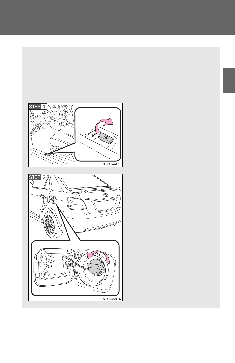 Sec_1-5, 5. refueling, N before refueling the vehicle | N opening the fuel tank cap, Opening the fuel tank cap | TOYOTA 2011 Yaris Sedan User Manual | Page 73 / 406