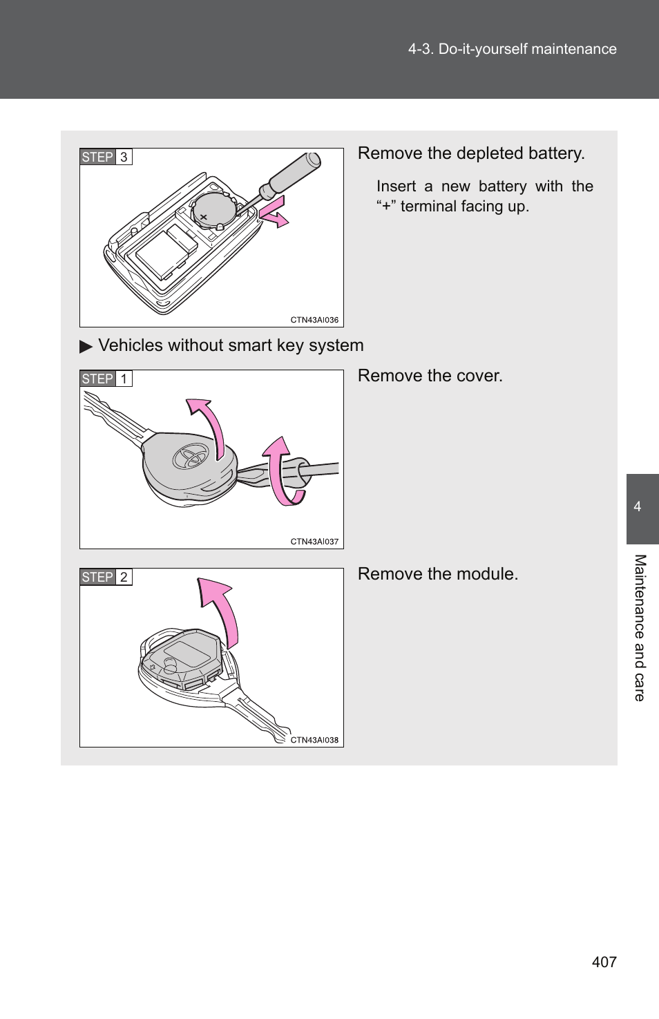 Remove the depleted battery | TOYOTA 2011 Camry User Manual | Page 432 / 573