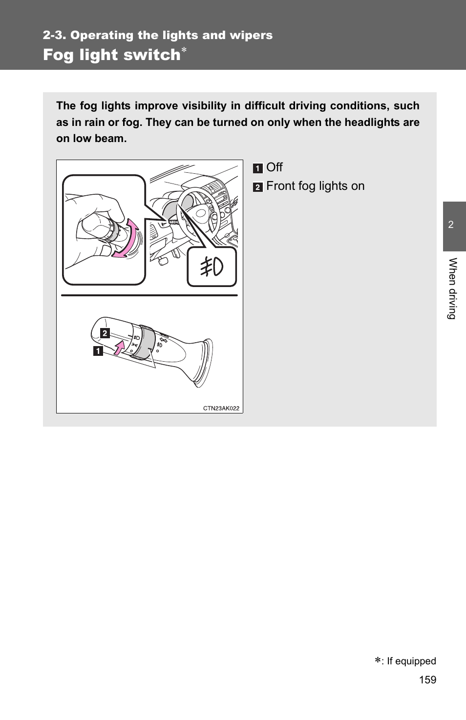 Fog light switch | TOYOTA 2011 Corolla User Manual | Page 182 / 524