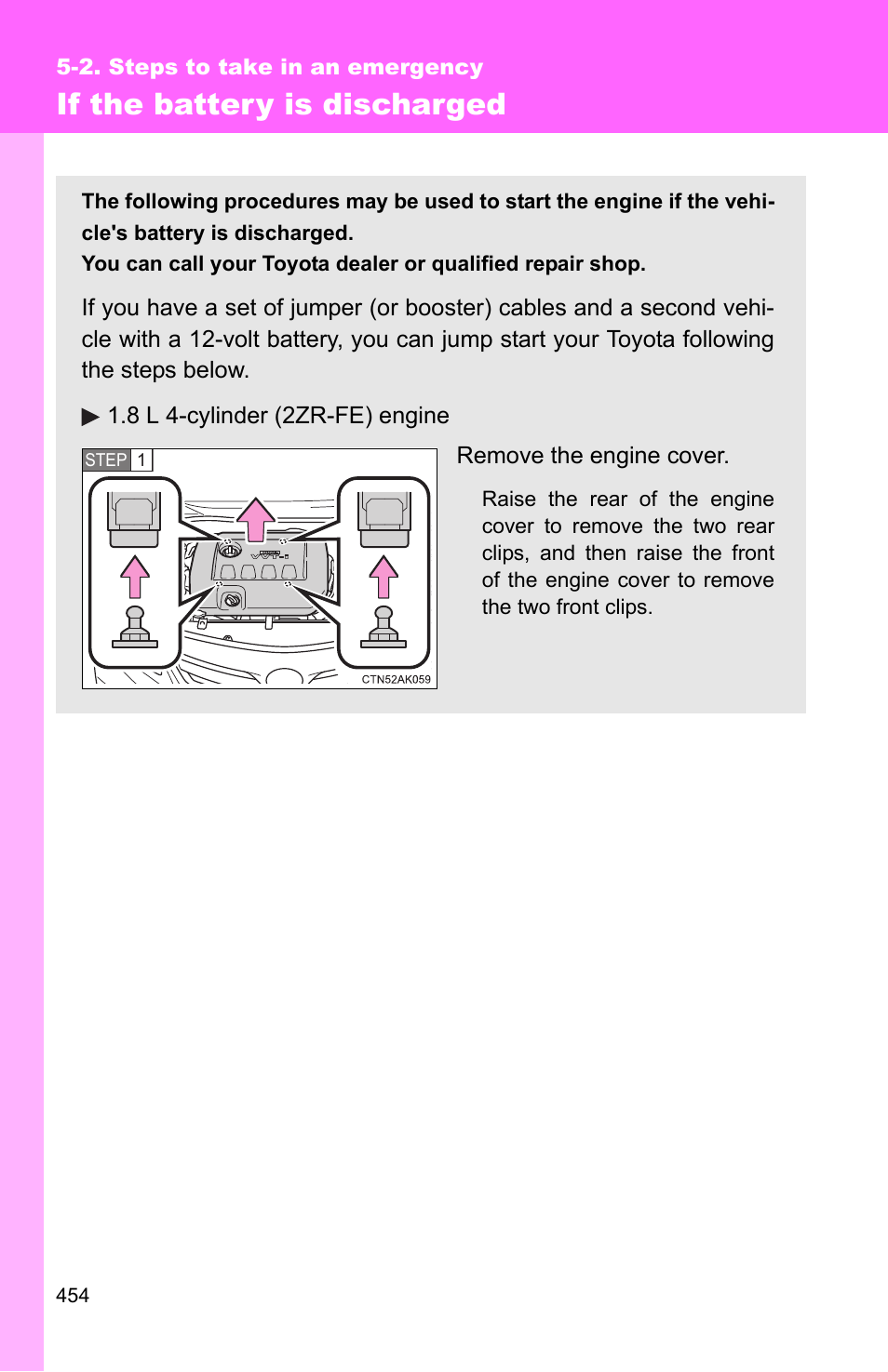 If the battery is discharged | TOYOTA 2011 Corolla User Manual | Page 454 / 524