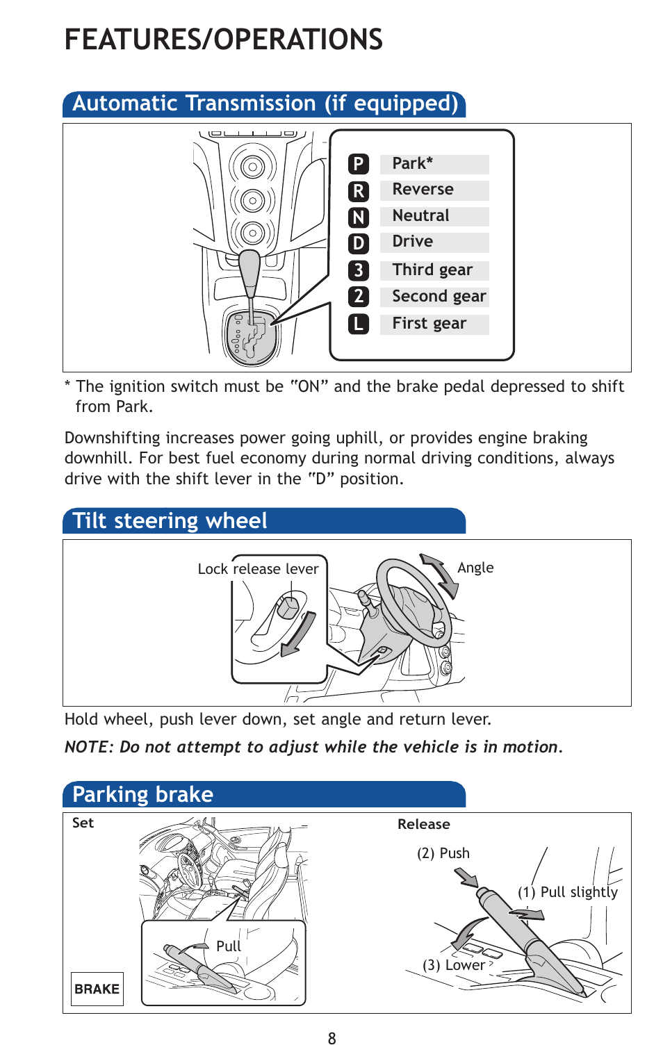 Features/operations, Automatic transmission (if equipped), Tilt steering wheel | Parking brake | TOYOTA 2011 Yaris Hatchback User Manual | Page 31 / 428