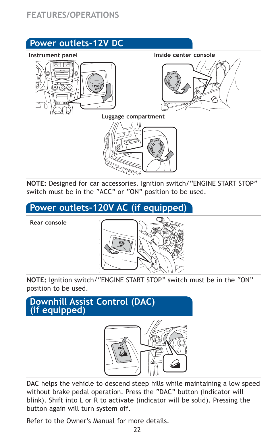 Power outlets-12v dc, Power outlets-120v ac (if equipped), Downhill assist control (dac) (if equipped) | Features/operations | TOYOTA 2011 Rav4 User Manual | Page 44 / 554