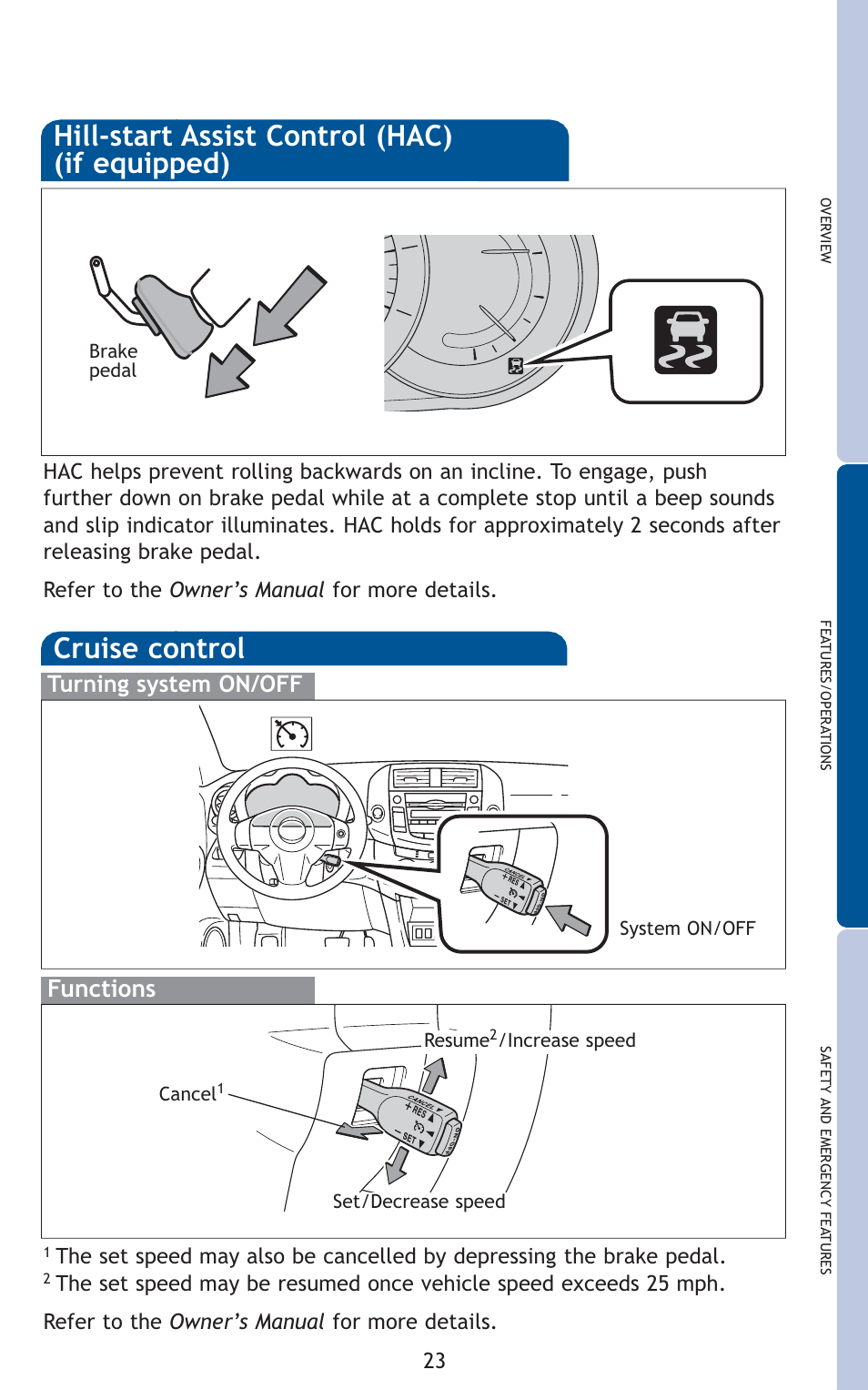 Cruise control, Hill-start assist control (hac) (if equipped), Functions | Turning system on/off | TOYOTA 2011 Rav4 User Manual | Page 45 / 554