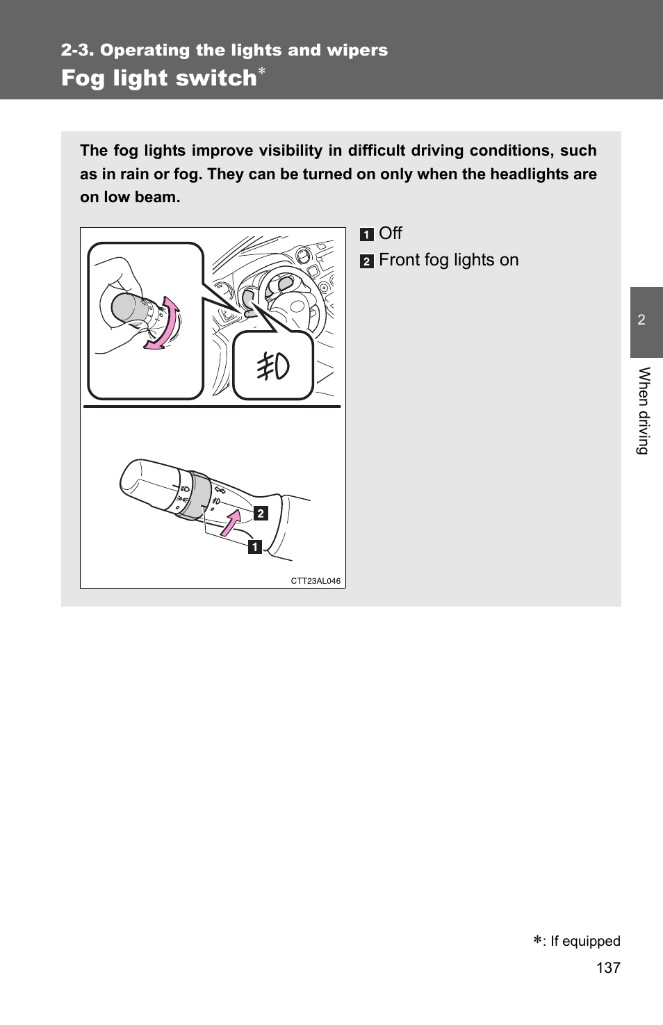 Fog light switch | TOYOTA 2011 Matrix User Manual | Page 160 / 516