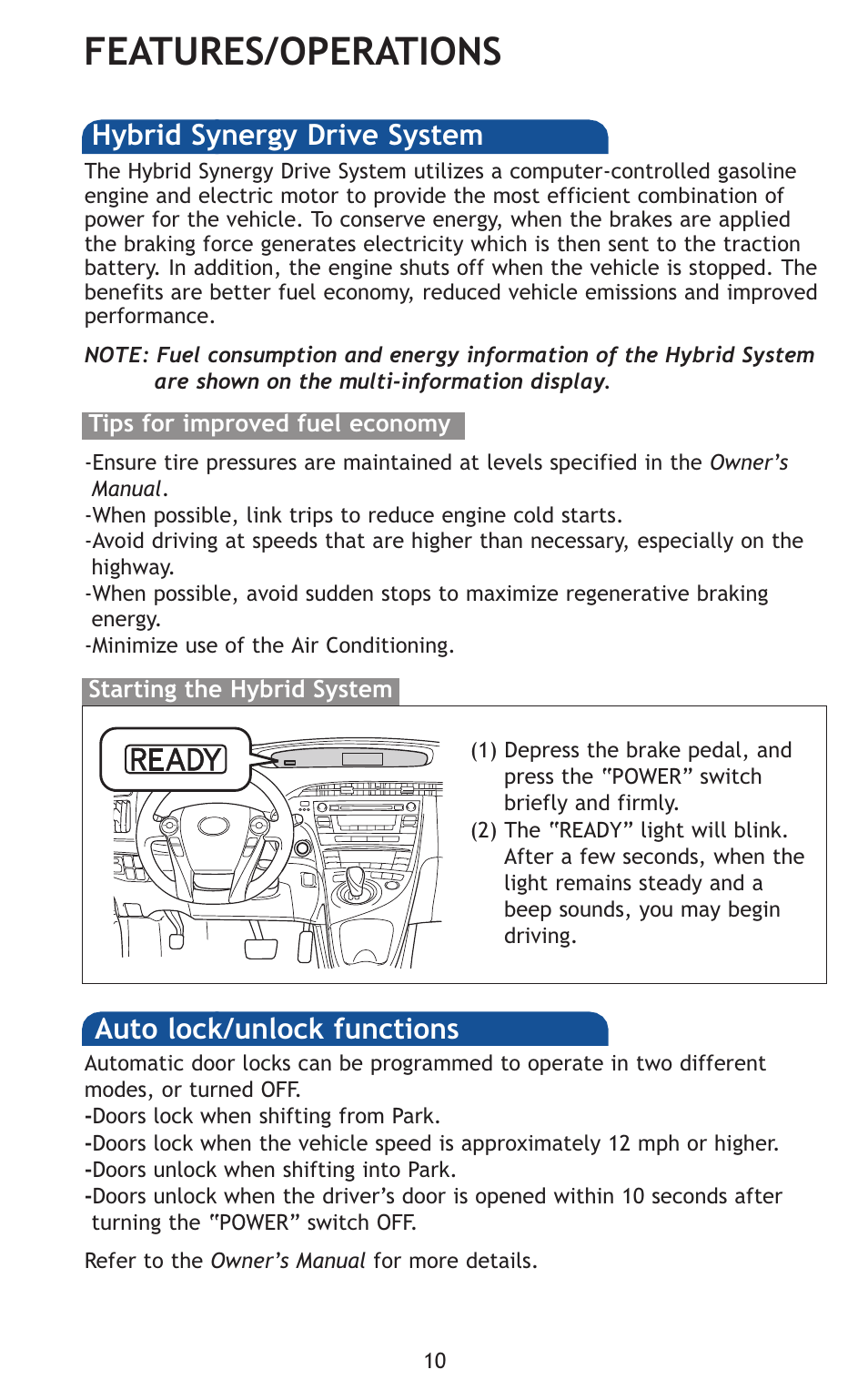 Features/operations | TOYOTA 2011 Prius User Manual | Page 32 / 651