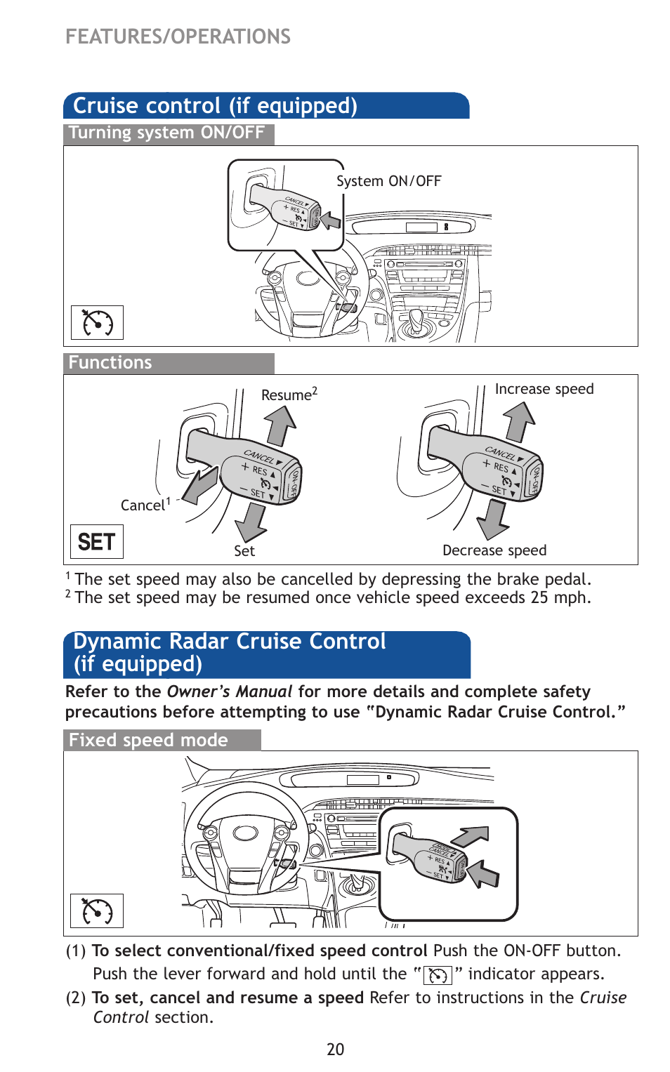 Cruise control (if equipped), Dynamic radar cruise control (if equipped), Features/operations | TOYOTA 2011 Prius User Manual | Page 42 / 651