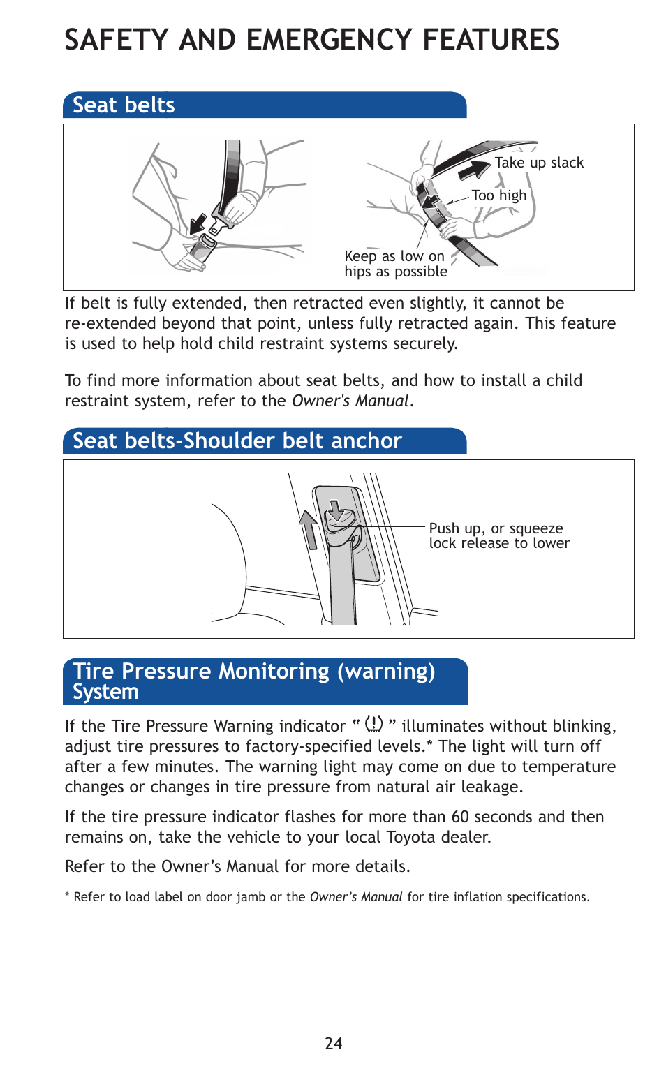 Safety and emergency features, Seat belts, Seat belts-shoulder belt anchor | Tire pressure monitoring (warning) system | TOYOTA 2011 Prius User Manual | Page 46 / 651