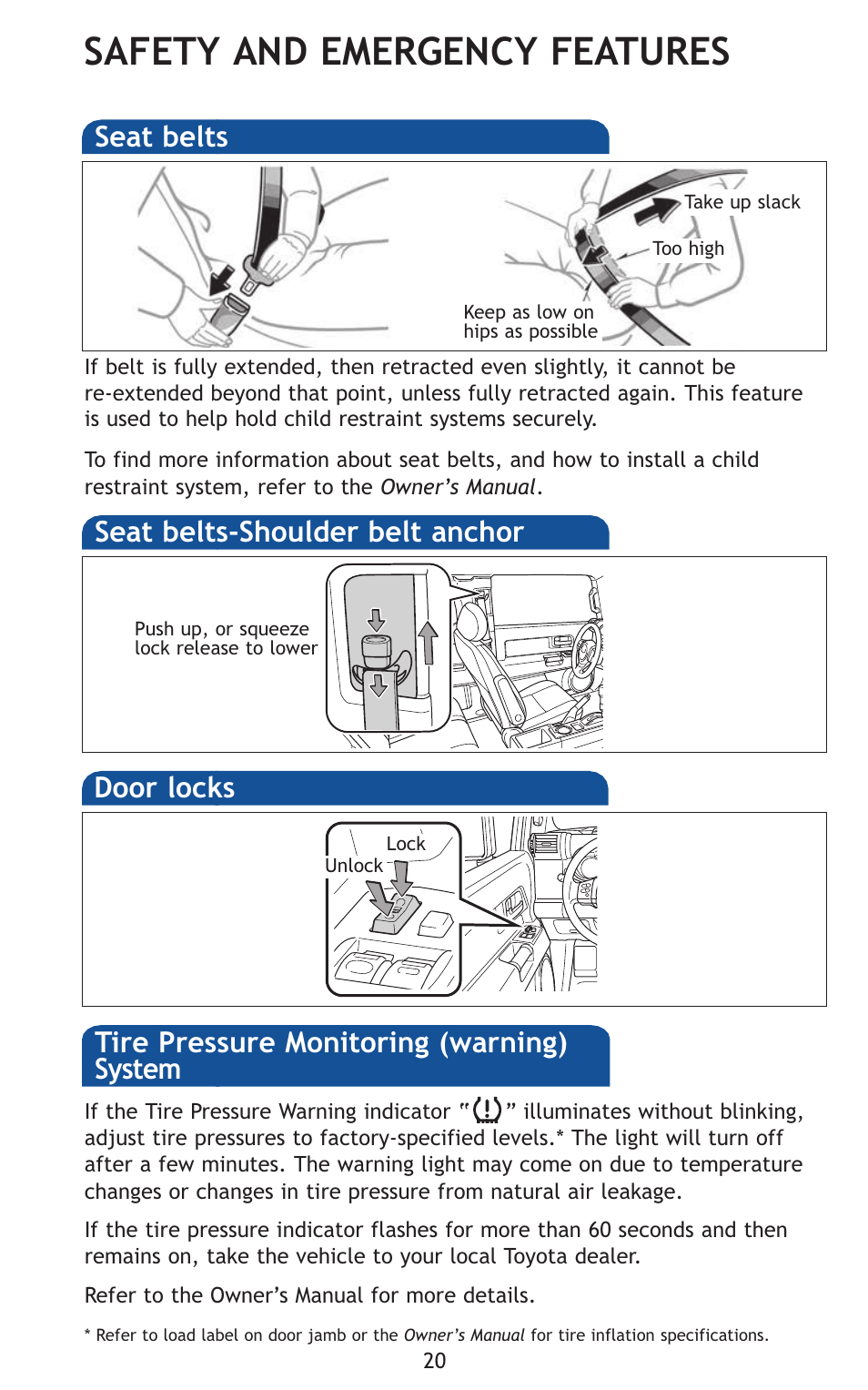 Safety and emergency features, Seat belts seat belts-shoulder belt anchor, Door locks | Tire pressure monitoring (warning) system | TOYOTA 2011 FJ Cruiser User Manual | Page 44 / 543