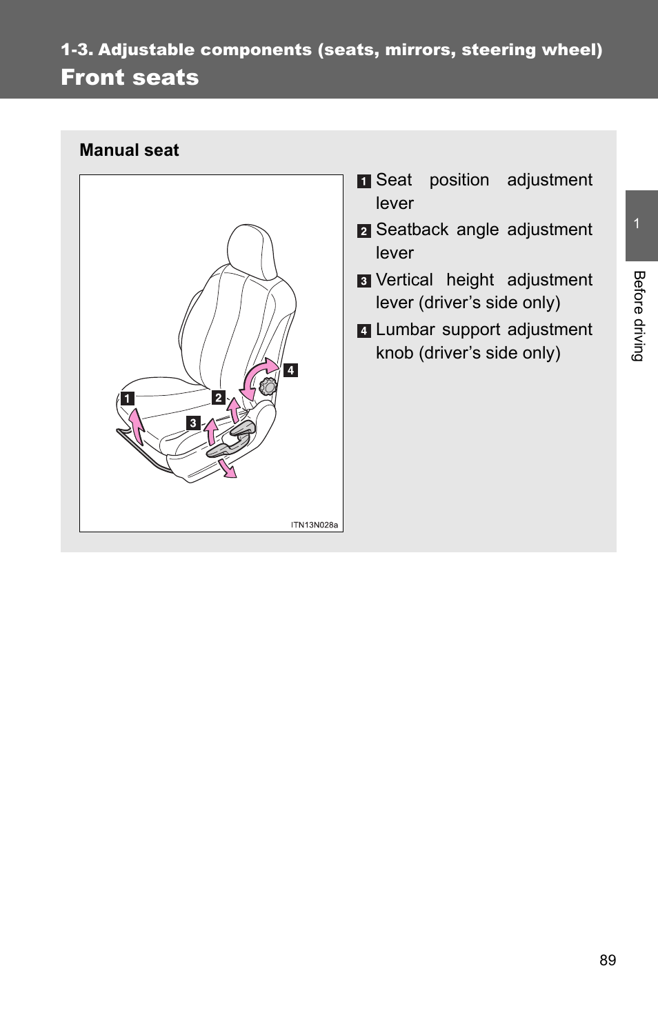 Front seats | TOYOTA 2011 Sienna User Manual | Page 136 / 842