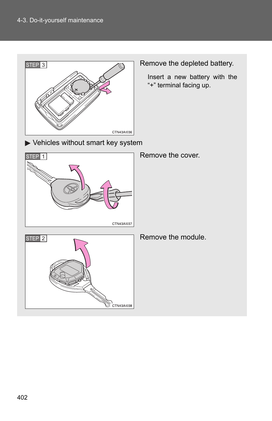 Remove the depleted battery | TOYOTA 2010 Camry User Manual | Page 426 / 555
