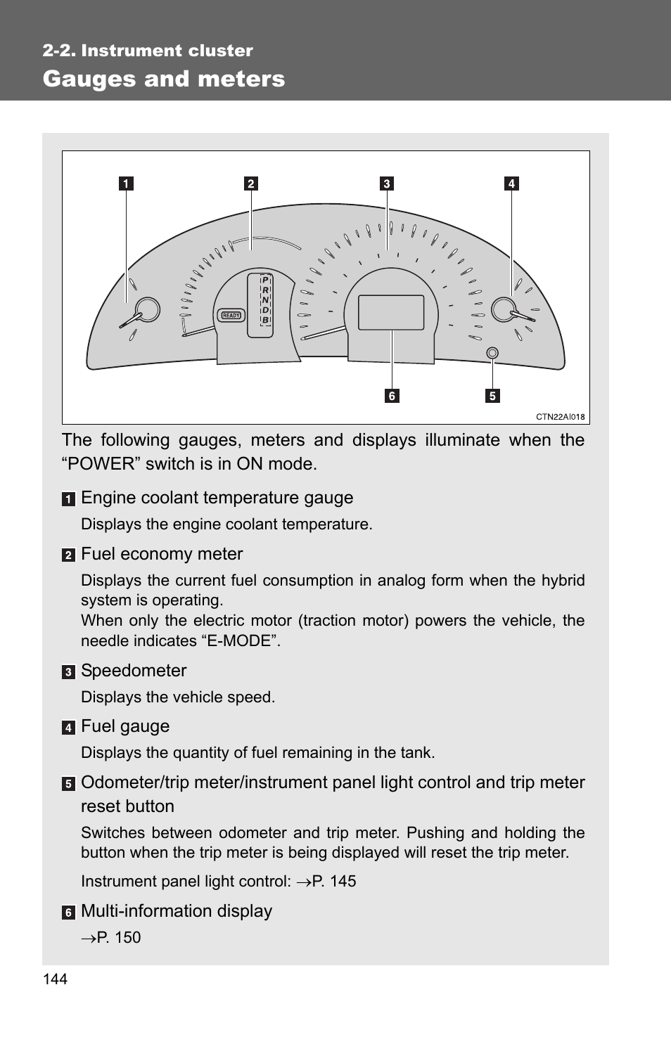 2. instrument cluster, Gauges and meters | TOYOTA 2010 Camry HV User Manual | Page 149 / 494