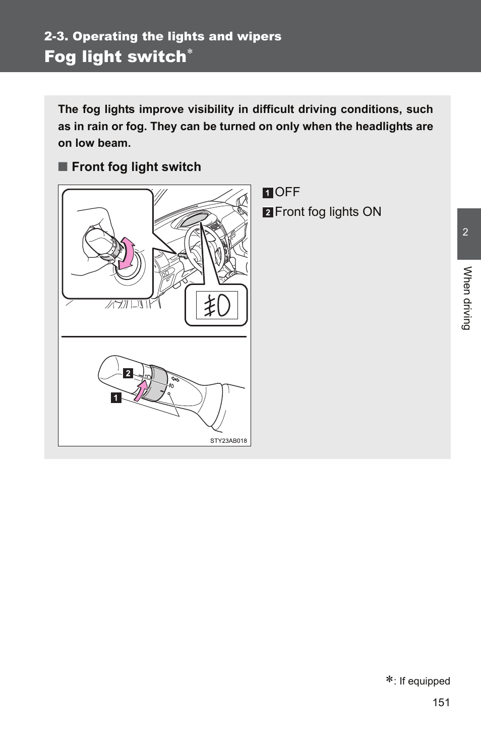 Fog light switch | TOYOTA 2010 Yaris User Manual | Page 164 / 406