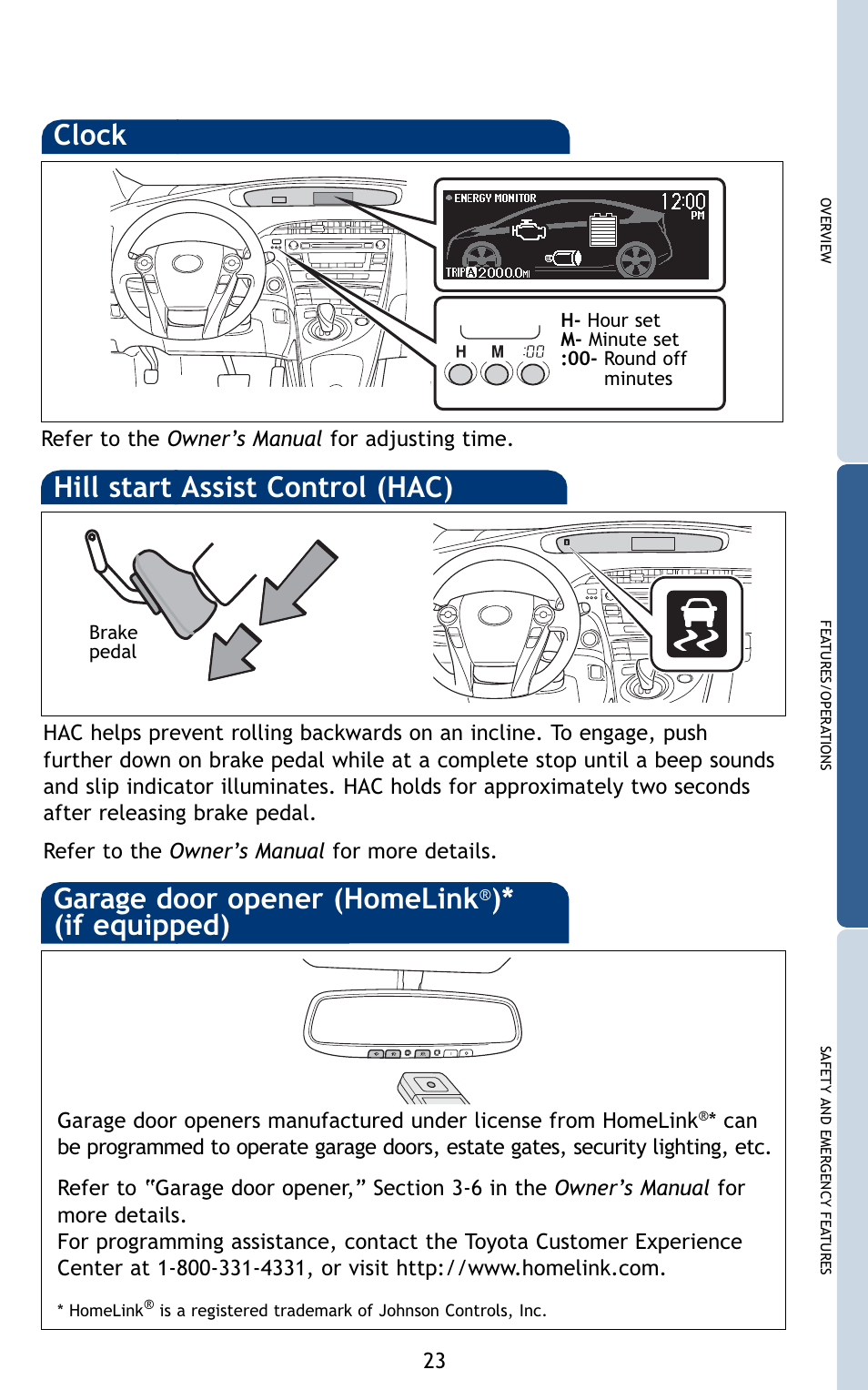 Clock, Hill start assist control (hac), Garage door opener (homelink | If equipped) | TOYOTA 2010 Prius User Manual | Page 25 / 635
