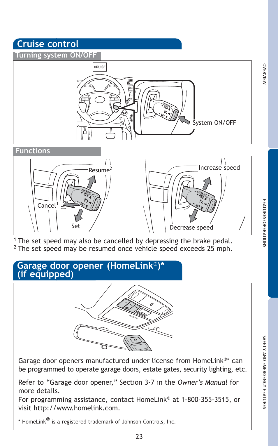 Garage door opener (homelink, If equipped), Cruise control | Functions, Turning system on/off | TOYOTA 2010 Highlander User Manual | Page 25 / 571