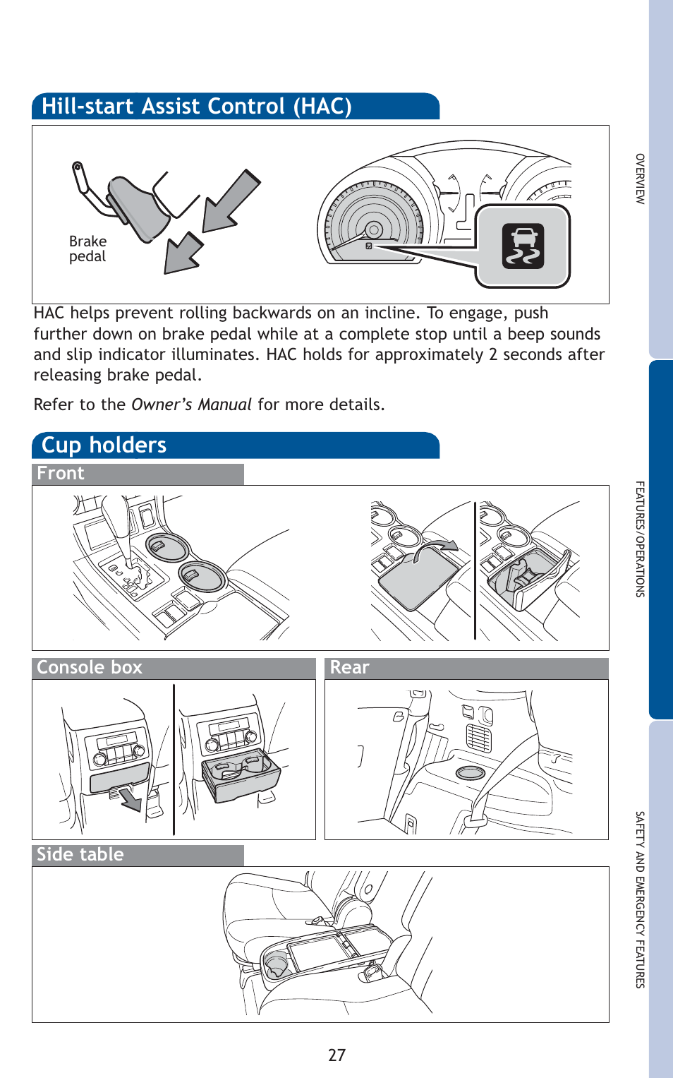 Cup holders, Hill-start assist control (hac), Front console box rear side table | TOYOTA 2010 Highlander User Manual | Page 29 / 571