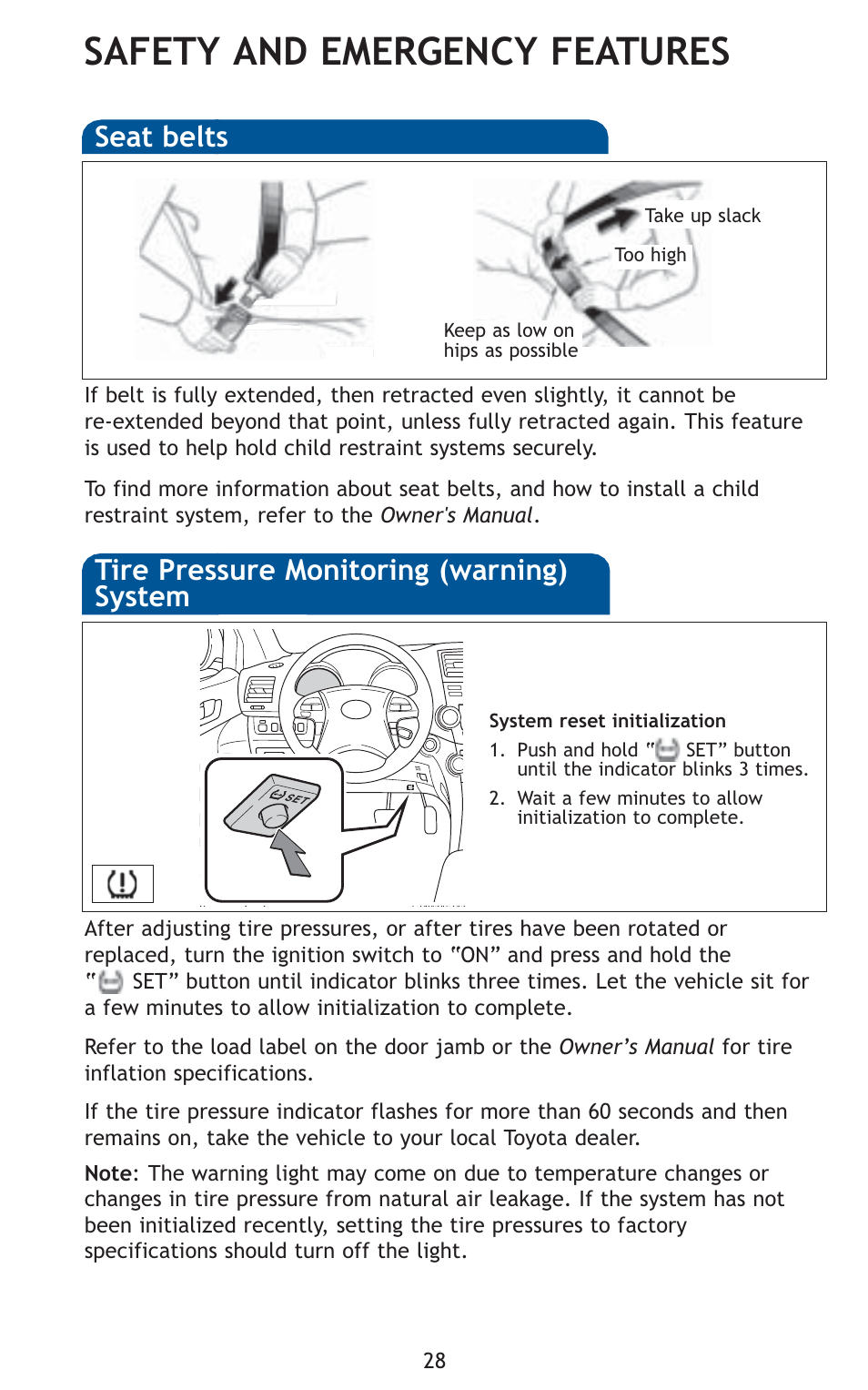 Safety and emergency features, Seat belts, Tire pressure monitoring (warning) system | TOYOTA 2010 Highlander User Manual | Page 30 / 571