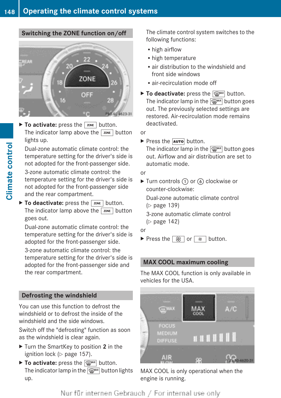 Switching the zone function on/off, Defrosting the windshield, Max cool maximum cooling | To defrost the windshield, To switch maximum cooling on/off, To switch the zone function on/off, Climate control, Operating the climate control systems | Mercedes-Benz 2013 M Class User Manual | Page 150 / 460