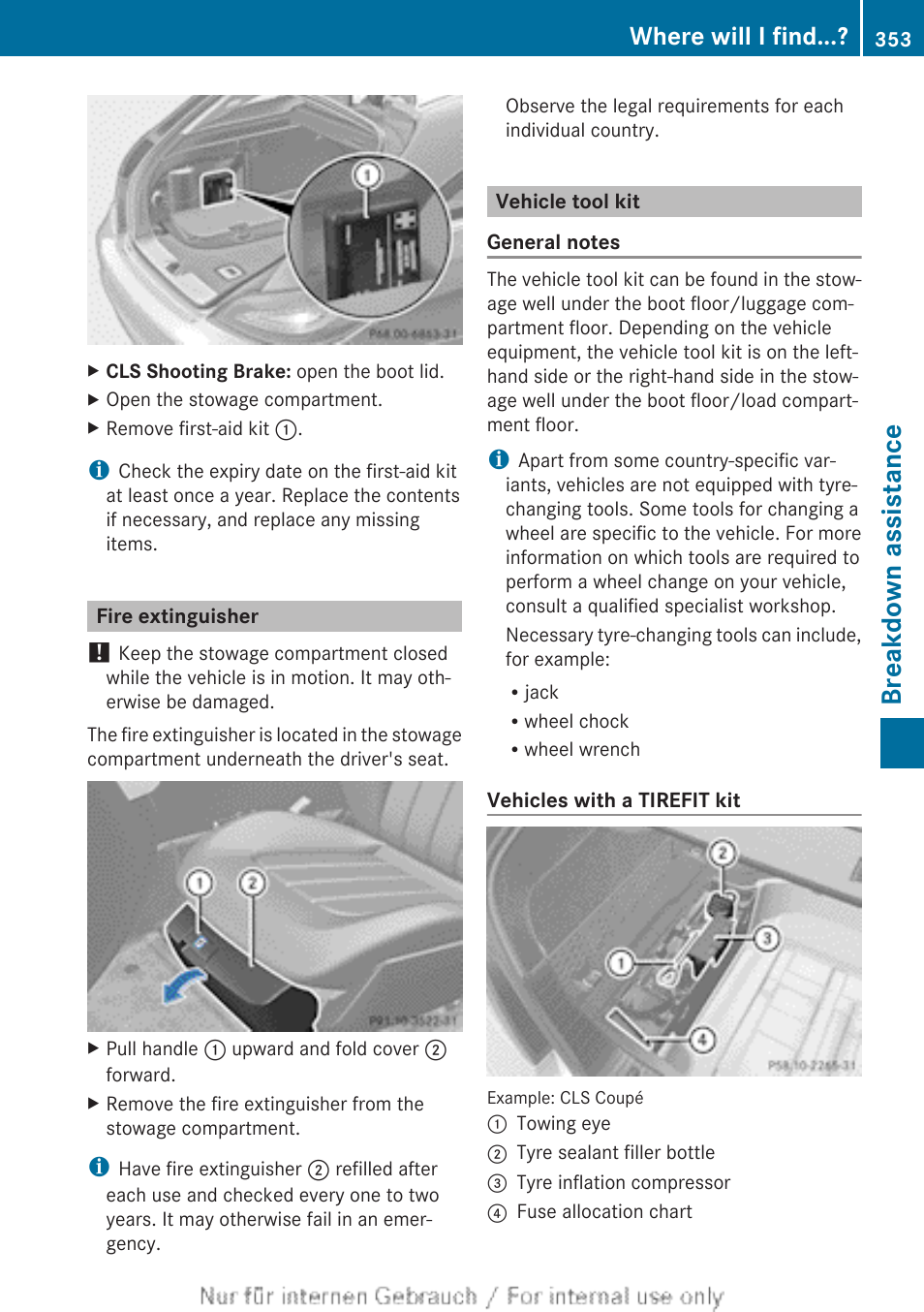 Fire extinguisher, Vehicle tool kit, Breakdown assistance | Where will i find | Mercedes-Benz 2013 GLS Class User Manual | Page 355 / 424