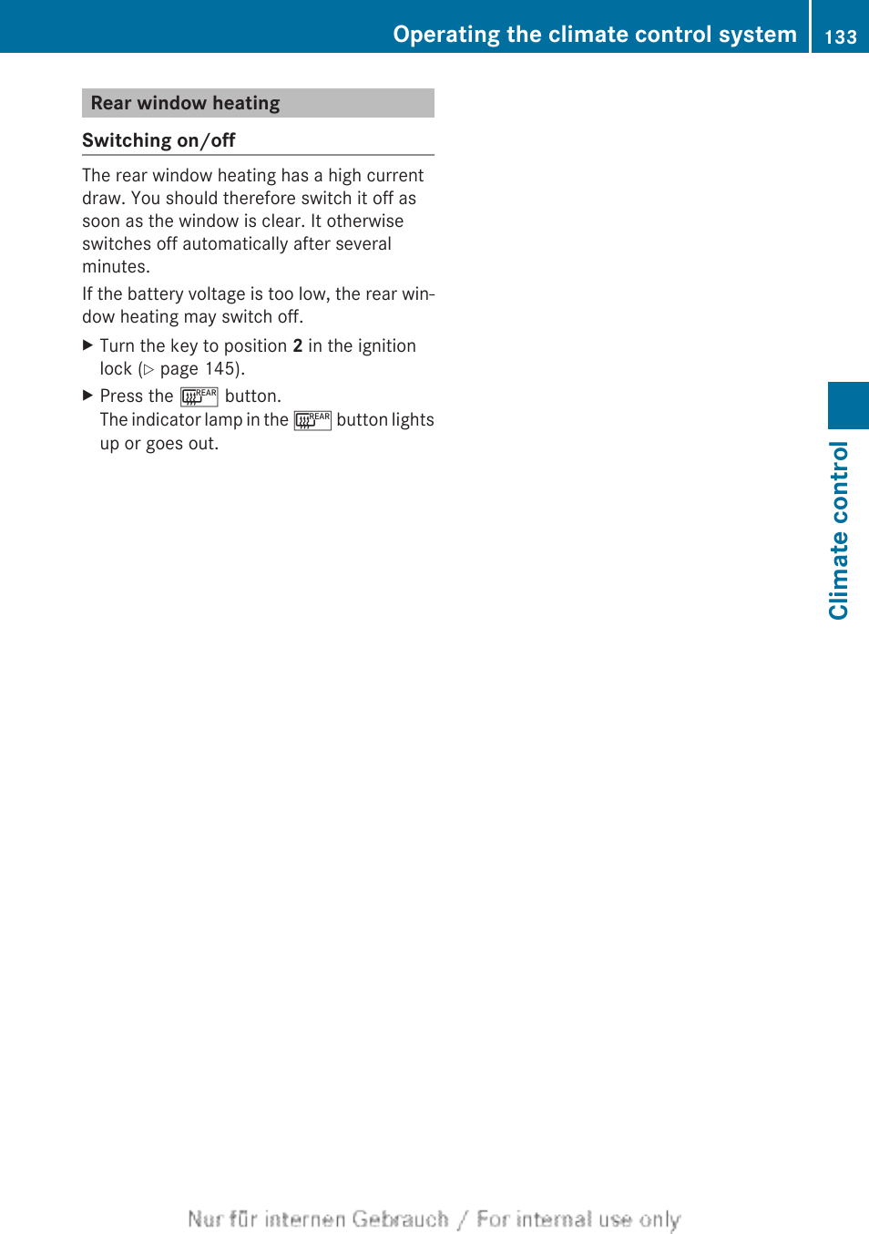 Rear window heating, To switch the rear window heating on/off, Climate control | Operating the climate control system | Mercedes-Benz 2013 CLA Class User Manual | Page 135 / 352