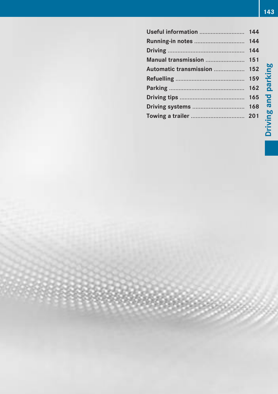 Driving and parking | Mercedes-Benz 2013 CLA Class User Manual | Page 145 / 352