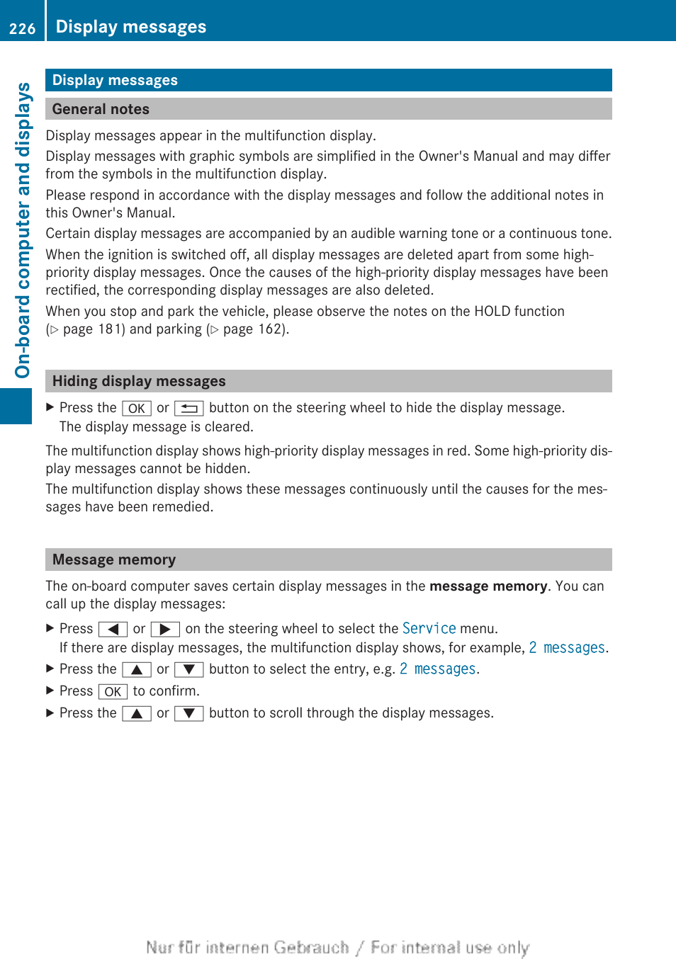 Display messages, General notes, Hiding display messages | Message memory, Indicator immediately, Memory, On-board computer and displays | Mercedes-Benz 2013 CLA Class User Manual | Page 228 / 352