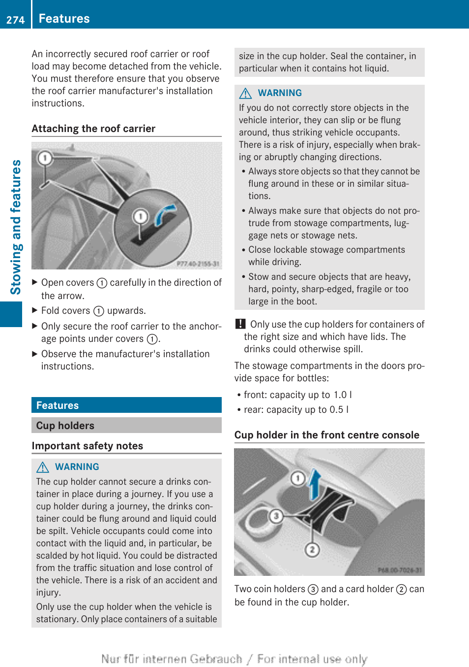 Features, Cup holders, Stowing and features | Mercedes-Benz 2013 CLA Class User Manual | Page 276 / 352