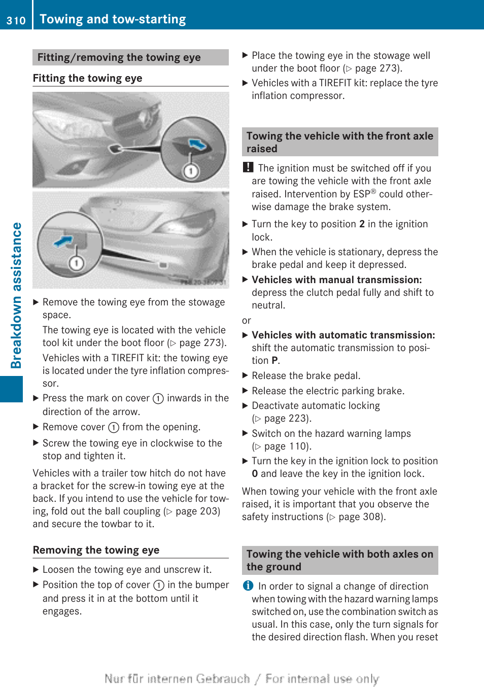 Fitting/removing the towing eye, Towing the vehicle with the front axle raised, Towing the vehicle with both axles on the ground | Breakdown assistance, Towing and tow-starting | Mercedes-Benz 2013 CLA Class User Manual | Page 312 / 352