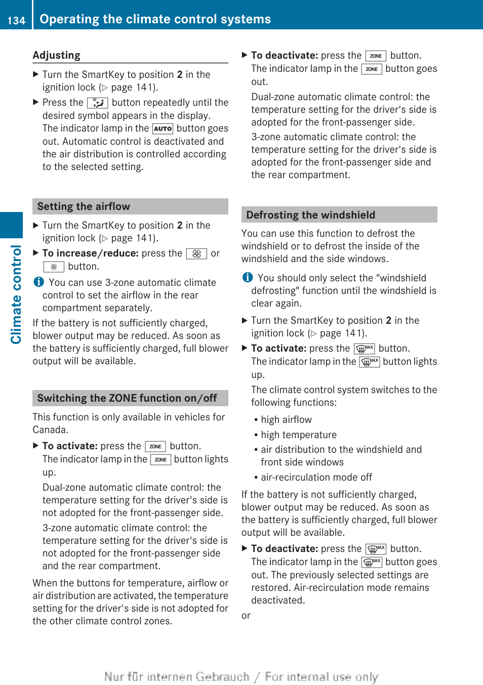 Setting the airflow, Switching the zone function on/off, Defrosting the windshield | To defrost the windshield, To increase the airflow, To reduce the airflow, To switch the zone function on/off, Climate control, Operating the climate control systems | Mercedes-Benz 2013 C Class Sedan User Manual | Page 136 / 360