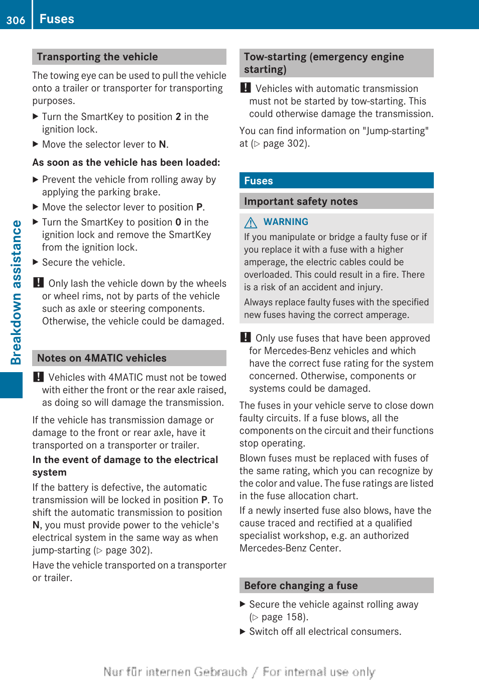 Transporting the vehicle, Notes on 4matic vehicles, Tow-starting (emergency engine starting) | Fuses, Important safety notes, Before changing a fuse, Breakdown assistance | Mercedes-Benz 2013 C Class Sedan User Manual | Page 308 / 360