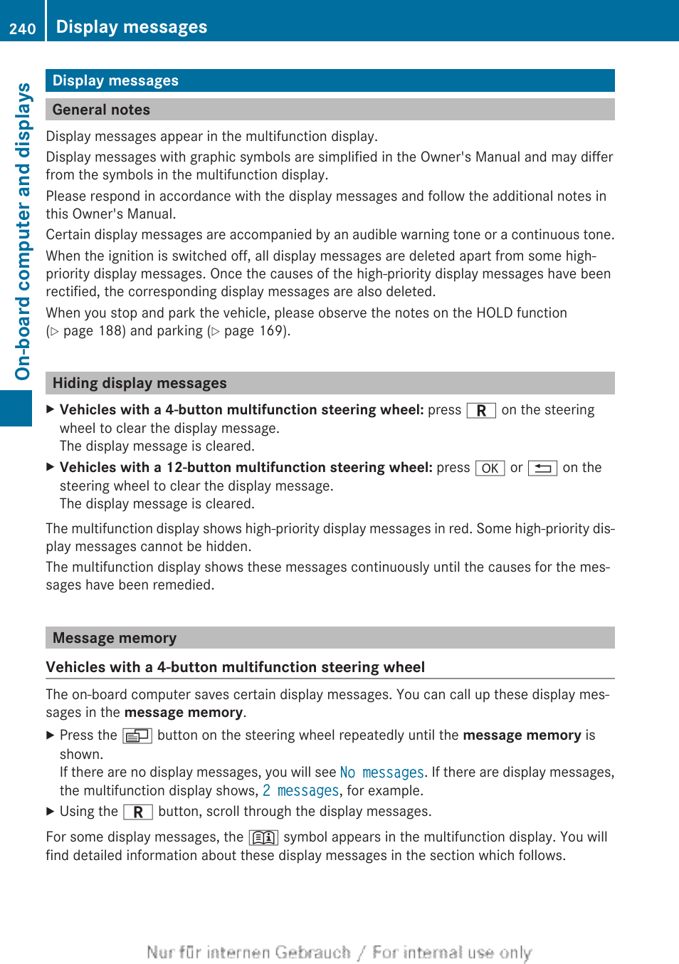 Display messages, General notes, Hiding display messages | Message memory, Indicator immediately, On-board computer and displays | Mercedes-Benz 2013 C Class Coupe User Manual | Page 242 / 388